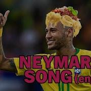 The Neymar Song English Version