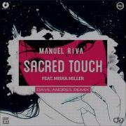 Manuel Riva Feat Misha Miller Sacred Touch Dave Andres Remix Infinity