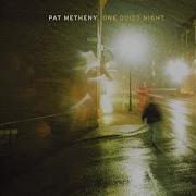 Pat Metheny One Quiet Night