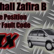 Vauxhall Zafira B Throttle Position Sensor Fault Code Fix Astra Opel Vxr