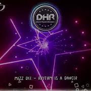 Mizz Dee Rhythm Is A Dancer Dhr Lyric 2023