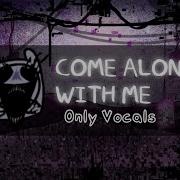 Fnf Come With Me Along Vocal