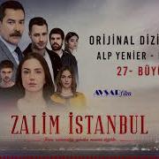 Zalim Istanbul Soundtrack 27 Büyük Sir Alp Yenier Emre Altaç