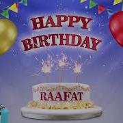 Happy Birthday Raafat