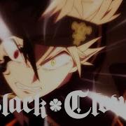 Black Clover Ending 8 Against The Gods