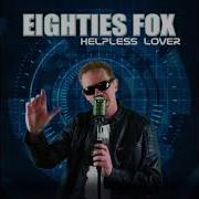 Eighties Fox Helpless Lover