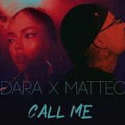 Dara Matteo Call Me Official Video