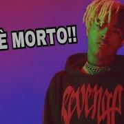 Xxxtentacion Non È Morto Ecco Le Prove