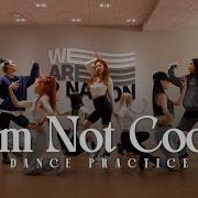 Im Not Cool Dance Practice