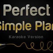 Perfect Semple Plan Karaokey