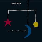 Chris Rea Wired To The Moon