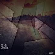 Gchd Medicine Original Mix