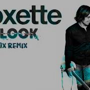 80S Remix Roxette The Look Parralox Remix