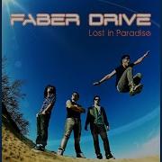 Lost In Paradise Faber Drive