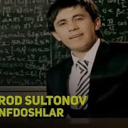 Dilmurod Sultonov Sinfdoshlar Minus