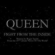 Fight From The Inside Queen