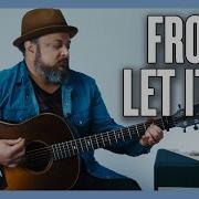 Let It Go Frozen Tutorial For Acoustic Guitar