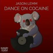 Dance On Cocaine Jason Lemm