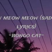 Meow Meow Meow Song