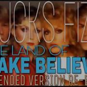 Bucks Fizz Land Of Make Believe Extended Version Re Edit