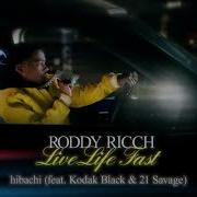 Hibachi Feat Kodak Black 21 Savage Roddy Ricch