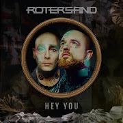 Rotersand Hey You Rework