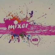 Mixer Mad Tv