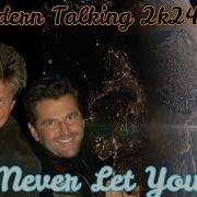 Modern Talking 2K24 Ia I Ll Never Let You Go