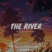 The River Nick Project Remix