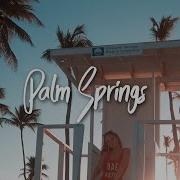 Pascal Letoublon Palm Springs Original Mix