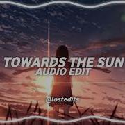 Rihanna Towards The Sun Edit Audio