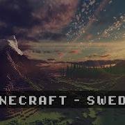 Mincraft Sweden Remix Kamex