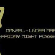 Danzel Under Arrest Friday Night Posse Remix