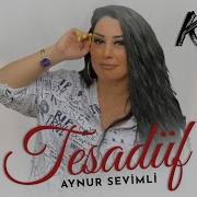 Aynur Sevimli Tesaduf