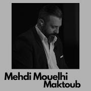 Maktoub Mehdi Mouelhi