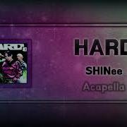 Shinee Hard Acapella