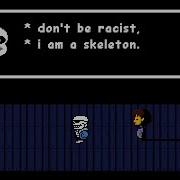 Dont Be Racist I Am A Skeleton