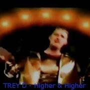 Trey D Higher And Higher Eurodance 1997