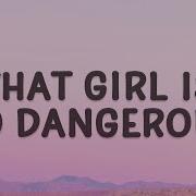 Girl Is Dangerous