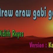 Araw Araw Gabi Gabi Didith Reyes Karaoke