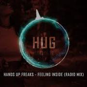 Hands Up Freaks Feeling Inside Extended Mix