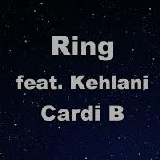 Cardi B Ring Feat Kehlani Instrumental