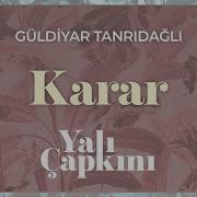 Yali Capkini Karar