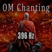 Om Chanting 396Hz