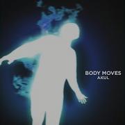 Body Moves Extended Mix Von Akul