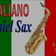 Daniel Sax L Italiano Toto Cutugno Version