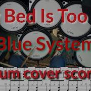 Blue System My Bed Is Too Big Drum Cover