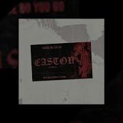 Easton Where Do You Go Instrumental Version