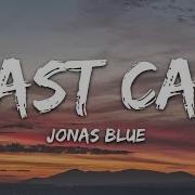 Jonas Blue Fast Car