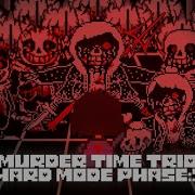 Hard Mode Murder Time Trio Phase 3